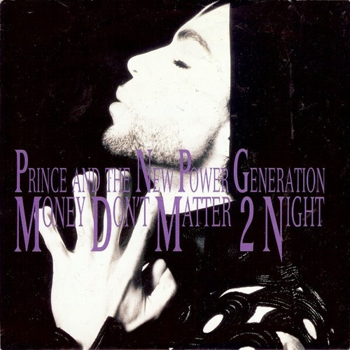 Prince And The New Power Generation - Money Don't Matter 2 Night (7", Single,...