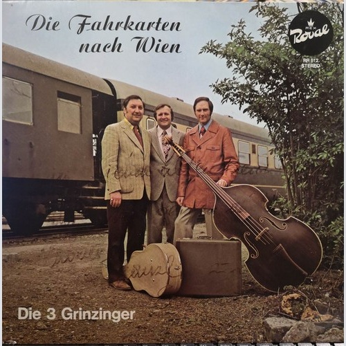 Die 3 Grinzinger - Die Fahrkarten Nach Wien (LP, Album)
