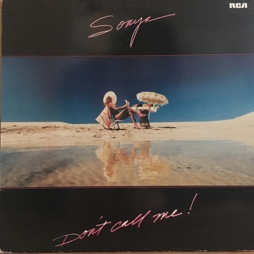 Sonya* - Don‘t Call Me (LP, Album)