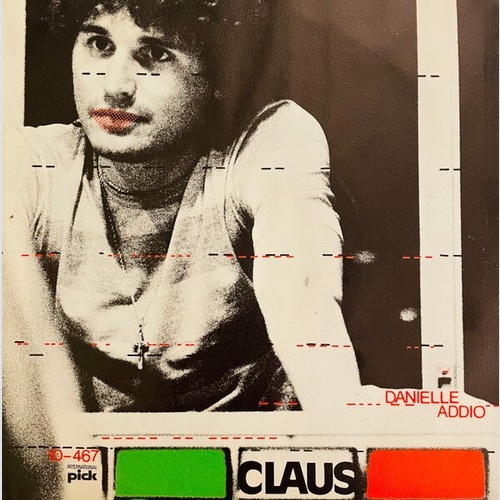 Claus* - Danielle / Addio (7")