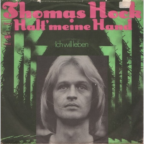 Thomas Hock (2) - Halt' Meine Hand  (7", Single)
