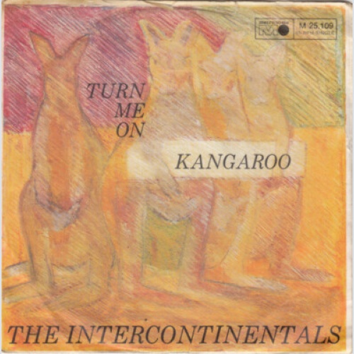 The Intercontinentals - Kangaroo / Turn Me On (7", Single)