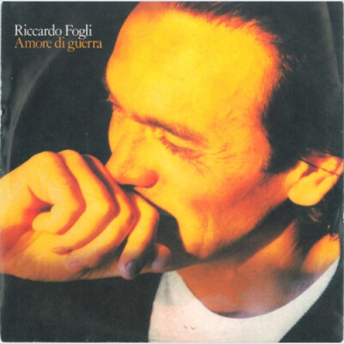 Riccardo Fogli - Amore Di Guerra (7", Single)