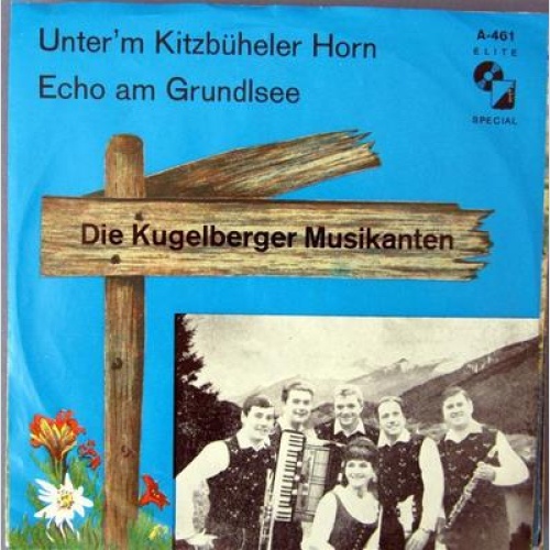 Single / DIE KUGELBERGER MUSIKANTEN / RARITÄT / AUSTRIA / RAR /