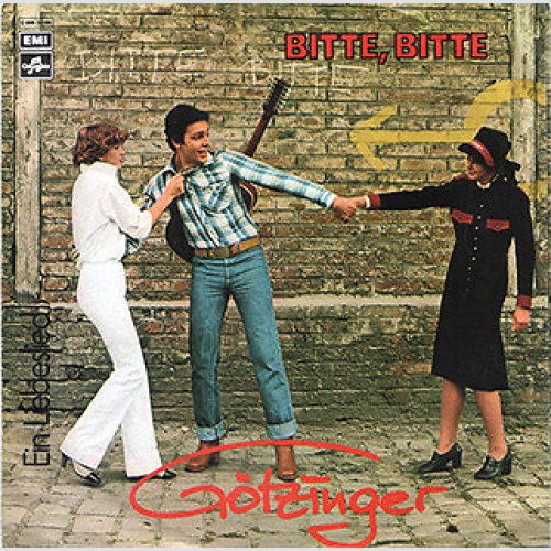 Erich Götzinger - Bitte, Bitte / Ein Liebeslied (7")