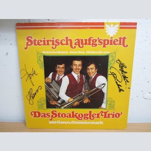 LP / Das Stoakogler Trio ?– Steirisch Aufg'spielt / MIT AUTOGRAMM /  RAR /