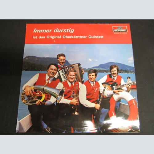 LP / Das Original Oberkärntner Quintett – Immer Durstig /  SWISS  PRESS / RAR /