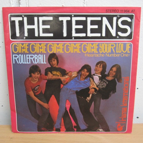 Single / The Teens ?– Gimme Gimme Gimme Gimme Gimme Your Love / DE PRESS /