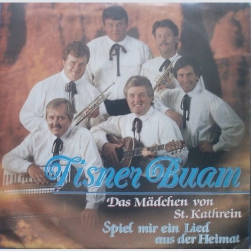 Tisner Buam - Das Mädchen Von St. Kathrein (7", Single)