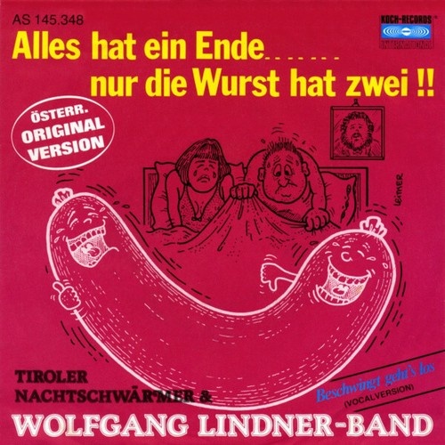 Tiroler Nachtschwärmer & Wolfgang Lindner Band - Alles Hat Ein Ende....... Nu...