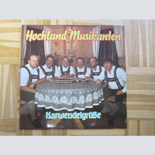 LP / HOCHLAND MUSIKANTEN - KARWENDELGRÜßE   / VM RECORDS AUSTRIA / RARITÄT /