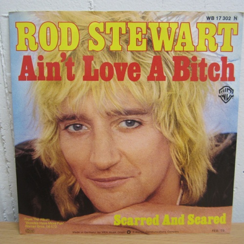 Single / Rod Stewart ?– Ain't Love A Bitch    / AUT  PRESS / RAR /