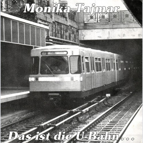 Monika Tajmar - Das Ist Die U-Bahn... (7", Single)