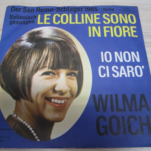 Single /  Wilma Goich ?– Le Coline Sono In Fiore  / DE   PRESS /