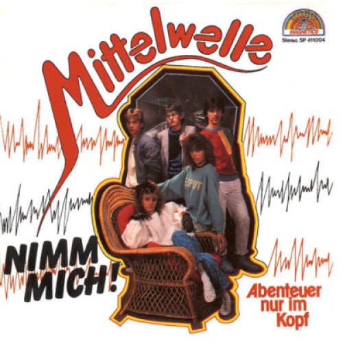 Mittelwelle (2) - Nimm Mich! (7", Single)