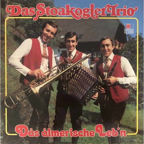 Stoakogler Trio - Das Almerische Leb'n (LP, Album)