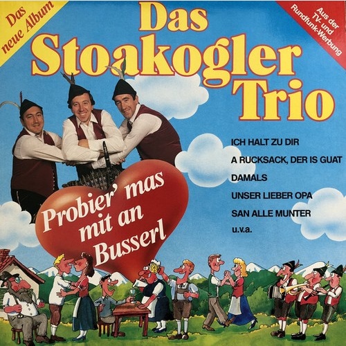 Stoakogler Trio - Probier' Mas Mit An Busserl (LP, Album, Club)