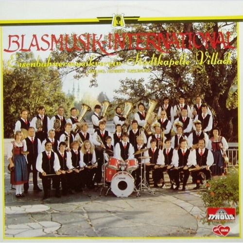 Eisenbahnermusikverein - Stadtkapelle Villach - Blasmusik International (LP, ...