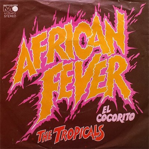 The Tropicals - African Fever (7")