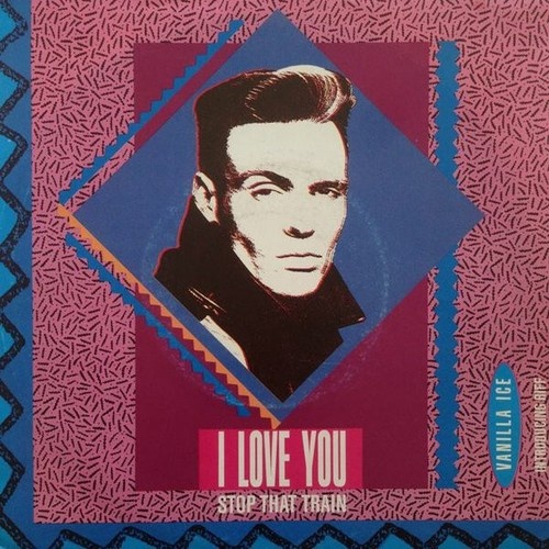 Vanilla Ice - I Love You (7", Single)