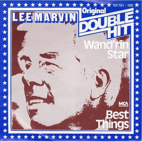 Lee Marvin - Wand'rin' Star / Best Things (7", Single, RE)