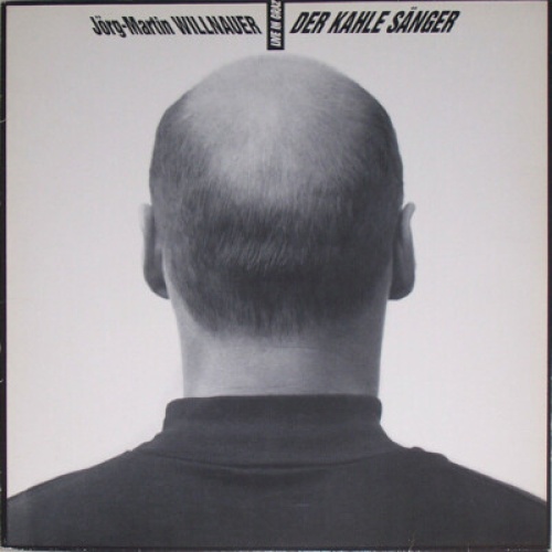 Jörg-Martin Willnauer - Der Kahle Sänger (LP, Album)