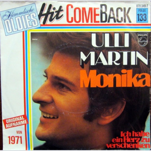 Single / ULLI MARTIN / MONIKA / HIT COME BACK / FOLGE 133 / RARITÄT /