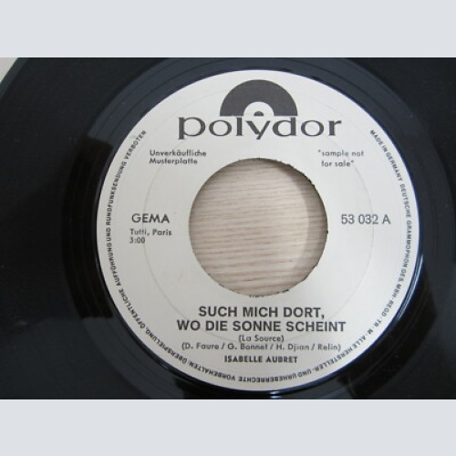 Single / Isabelle Aubert -Such Mich Dort, Wo Die Sonne Scheint / TEST PRESSUNG /