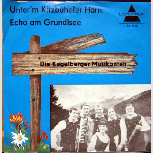 Single / DIE KUGELBERGER MUSIKANTEN / AUSTRIA / RARITÄT /