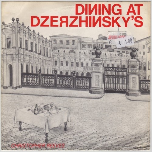 Christopher Reeves / Peter Jennings - Dining At Dzerzhinsky's / Floor Show At...