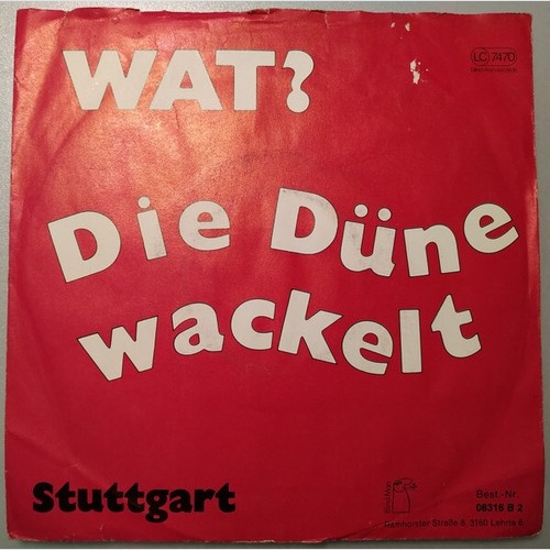 WAT? - Die Düne wackelt / Stuttgart (7", Single)