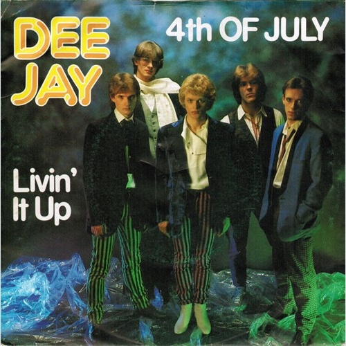 Dee Jay (3) - 4th Of July / Livin' It Up (7", Single)
