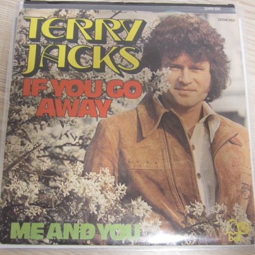 Single /    Terry Jacks ?– If You Go Away / AUSTRIA PRESS / RAR / 1974 /