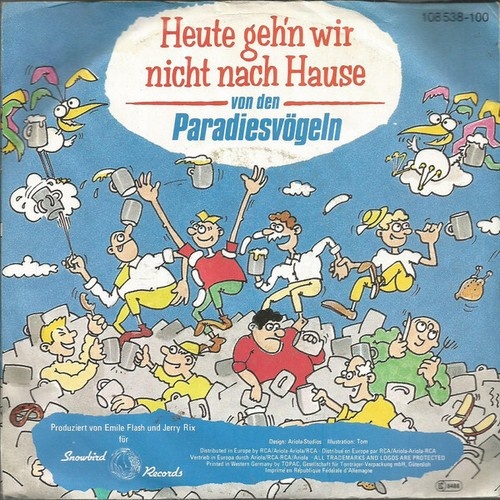 Paradiesvögel - Heute Geh'n Wir Nicht Nach Hause (7", Single)