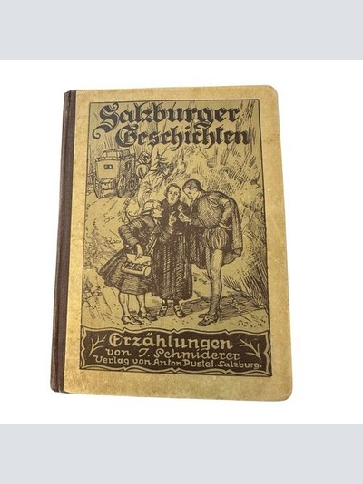 Salzburger Geschichten Erzählungen Johann, Schmiederer: