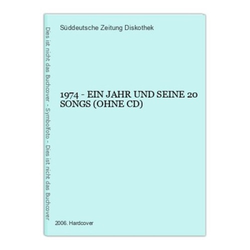 665 Süddeutsche Zeitung Diskothek 1974 - EIN JAHR UND SEINE 20 SONGS HC