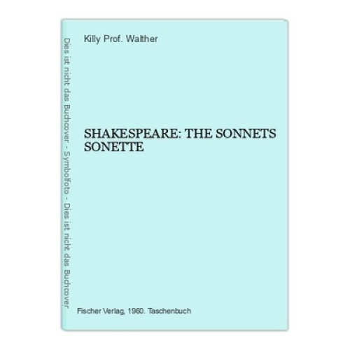 1407 Killy Prof. Walther SHAKESPEARE: THE SONNETS SONETTE