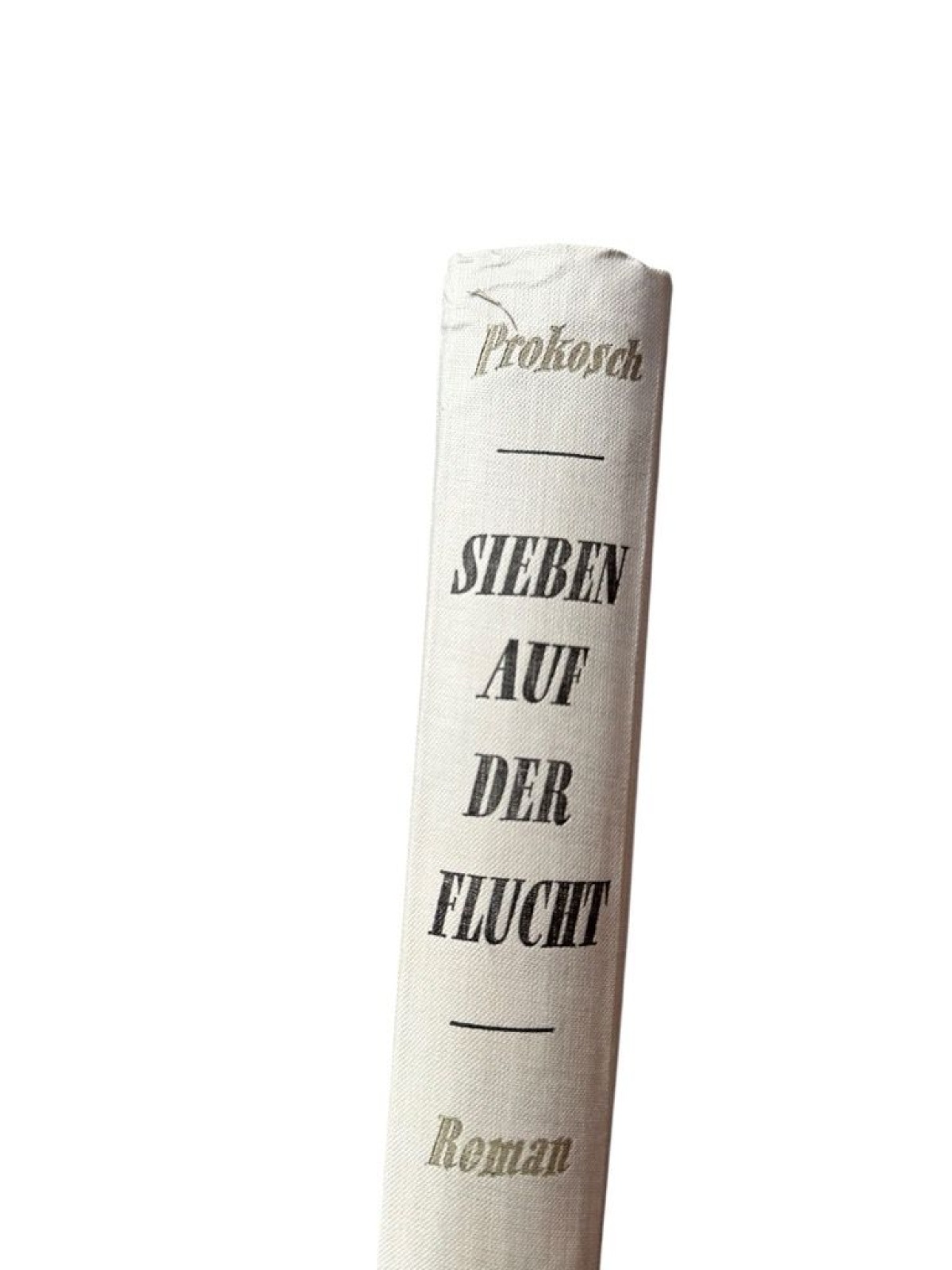 Sieben auf der Flucht : Roman Frederic Prokosch. Aus dem Amerikanischen von Hans