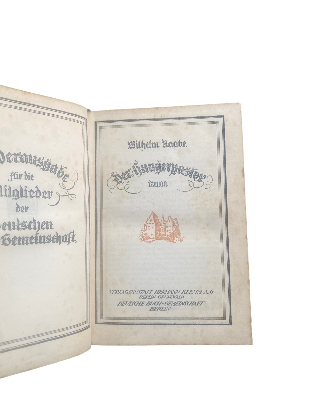 4599 Wilhelm Raabe DER HUNGERPASTOR. SONDERAUSGABE FÜR DIE MITGLIEDER DER DEU