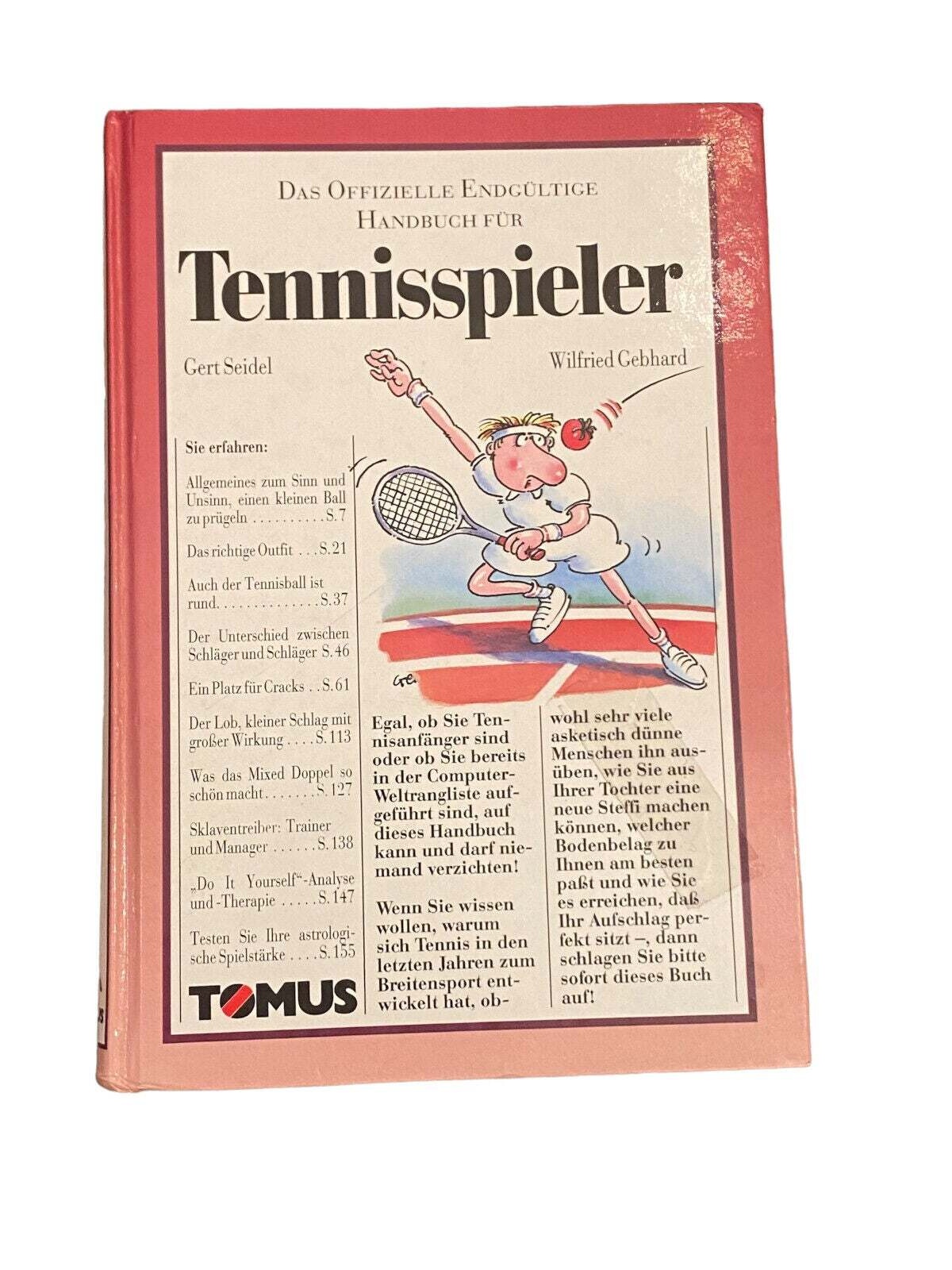 3907 Gert Seidel DAS OFFIZIELLE ENDGÜLTIGE HANDBUCH FÜR TENNISSPIELER HC +Illu