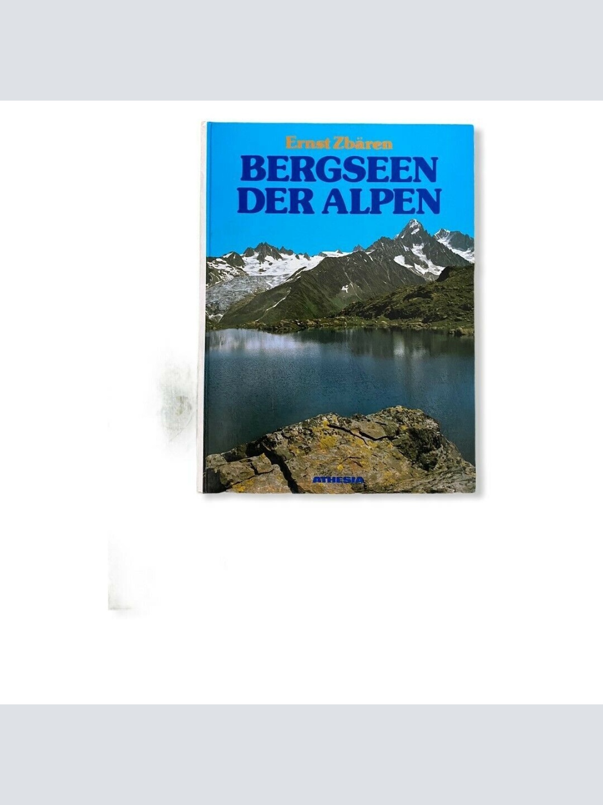 78 Ernst Zbären BERGSEEN DER ALPEN Eine Auswahl von 70 Seenwanderungen