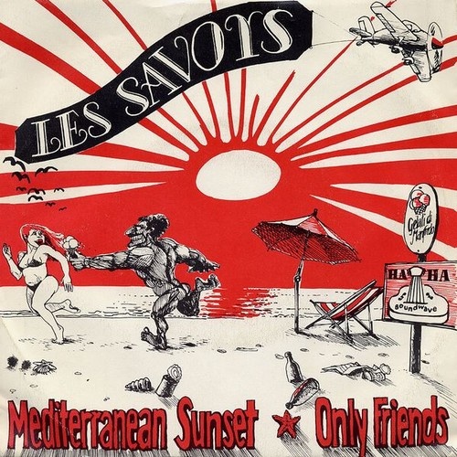 Les Savoys - Mediterranean Sunset / Only Friends (7", Single)