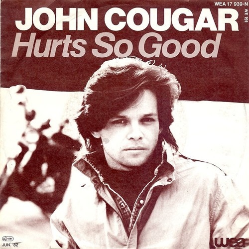 John Cougar* - Hurts So Good (7", Single)