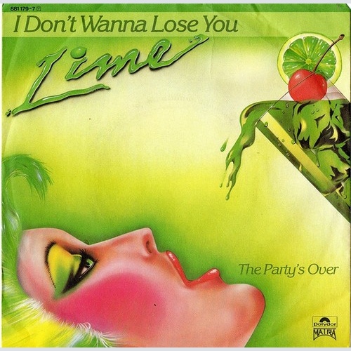 Lime (2) - I Don't Wanna Lose You (7")