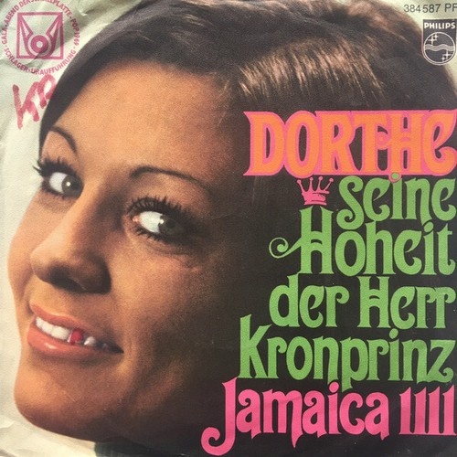 Dorthe* - Seine Hoheit Der Herr Kronprinz (7", Single, Mono, Promo)