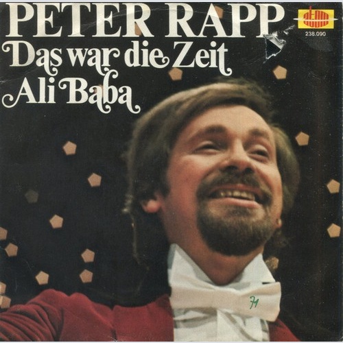 Peter Rapp - Das War Die Zeit / Ali Baba (7", Single)
