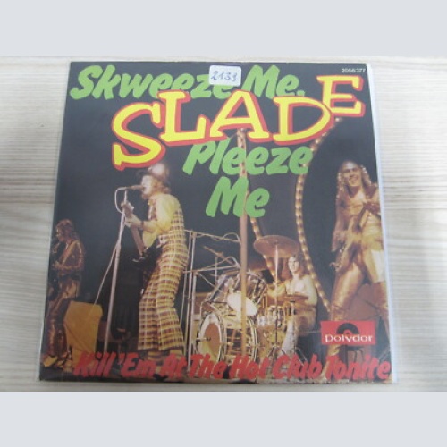 Single / Slade ?– Skweeze Me, Pleeze Me /  AUSTRIA  PRESS / 1973 / RAR /