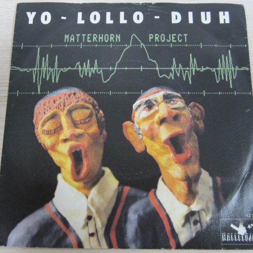 Single /   Matterhorn Project – Yo-Lollo-Diuh / SWISS PRESS / DISCO / RAR /