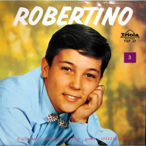 EP Single / ROBERTINO / SCHLAGER / SCHWEIZ PRESSUNG / O SOLE MIO / RARITÄT /