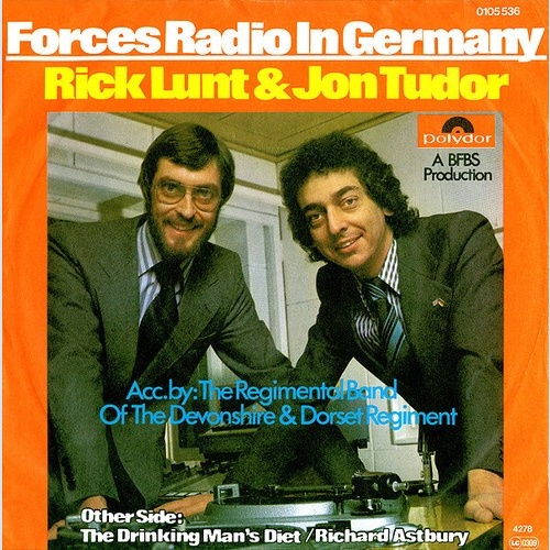 Rick Lunt & Jon Tudor, Richard Astbury - Forces Radio In Germany / The Drinki...